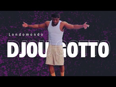 Djou Gotto Londomondo