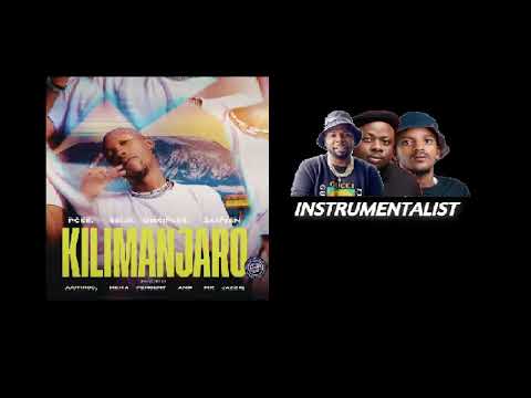 Kilimanjaro Pcee S’gija Disciples & Zan’Ten  FT MrJazziQ , Justin99 , Mema_Percent ( INSTRUMENTAL)