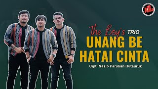 Download lagu THE BOYS TRIO UNANG BE HATAI CINTA  LAGU BATAK VIRAL ( official music video ) mp3