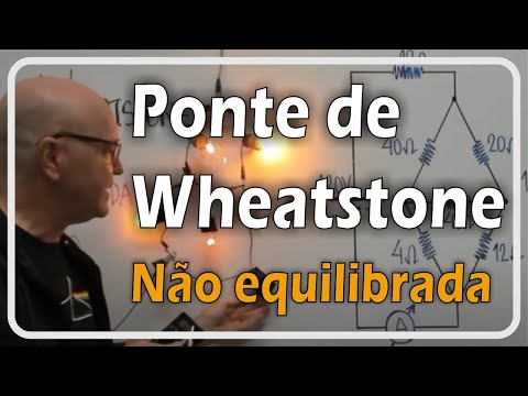 PONTE DE WHEATSTONE_Aula 2_PONTE NÃO EQUILIBRADA E A OPERAÇÃO DELTA-ESTRELA