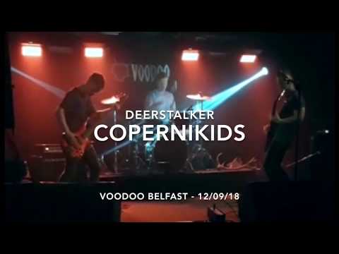 Deerstalker - Copernikids (live Belfast 12/09/18)