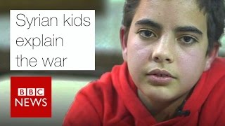 Syrian kids explain the war - BBC News