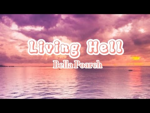 Bella Poarch - Living Hell (Lyrics)