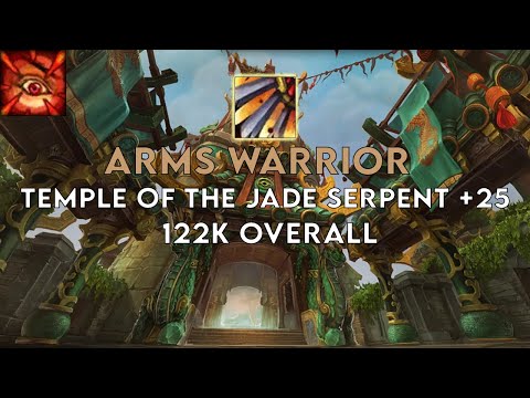 Temple of the Jade Serpent +25 | Arms Warrior | Season 1 Dragonflight (Tyrannical/Bursting/Grievous)