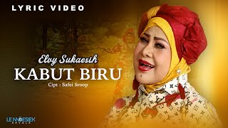 Download lagu Elvy Sukaesih - Kabut Biru (Lyrics) mp3 Download lagu Elvy Sukaesih - Kabut Biru (Lyrics) mp3