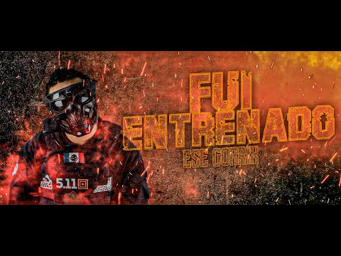 Ese Gorrix - Fui Entrenado