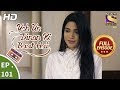 Yeh Un Dinon Ki Baat Hai Ep 101 Full Episode 23rd January 2018
