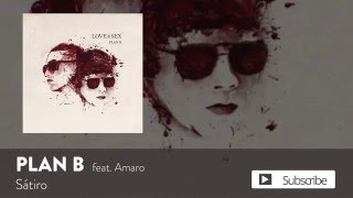 Plan B - Satiro ft. Amaro [Official Audio]
