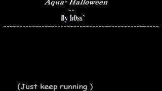 Aqua - Halloween (lyrics)