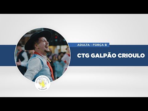 CTG Galpão Crioulo - 19º RT - Adulta Força B - XXII Sarau de Arte Gaúcha