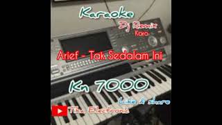 Download lagu DJ karaoke mix karo Arief tak Sedalam Ini keyboard kn 7000 mp3
