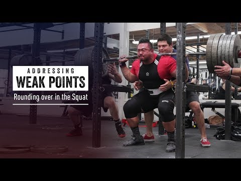 Addressing Weak Points | Squat | Rounding Over | JTSstrength.com