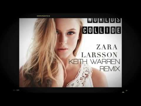 Zara Larsson - When Worlds Collide (Warren Remix)