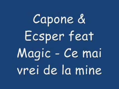 capone & ecsper feat magic - ce mai vrei de la mine.wmv