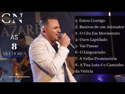 Cantor Do Nazareno  -  As 8 Melhores