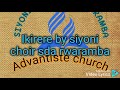 Ikirere by siyoni choir sda rwaramba official lyrics 2024