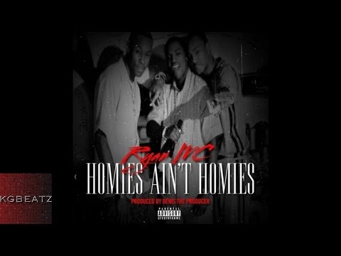 Ryan MC - Homies Aint Homies [Prod. By Denis The Producer] [New 2015]