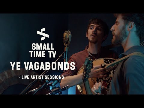Small Time TV Live Artist Sessions - Ye Vagabonds (IRE)