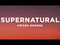 Ariana Grande Supernatural Lyrics