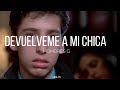 DEVUELVEME A MI CHICA-HOMBRES G-(LETRA)+VIDEO