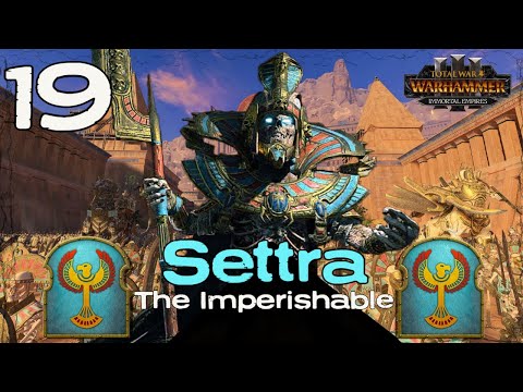 THE GOLDEN AGE OF NEHEKHARA!! | Settra Immortal Empires Narrative Campaign | Part 19