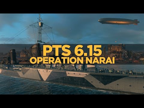 World of Warships - PTS 6.15 Operation Narai