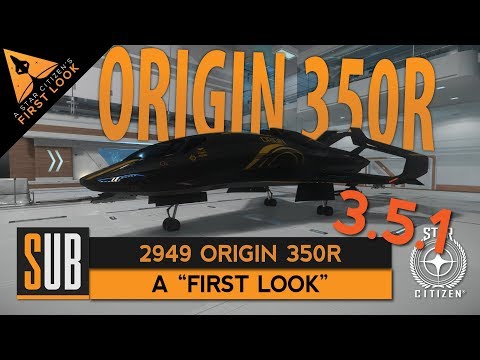 Origin 350R - "First Look" Star Citizen 3.5.1