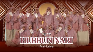 Download lagu HUBBUN NABI || NASYID AN NURIYA mp3