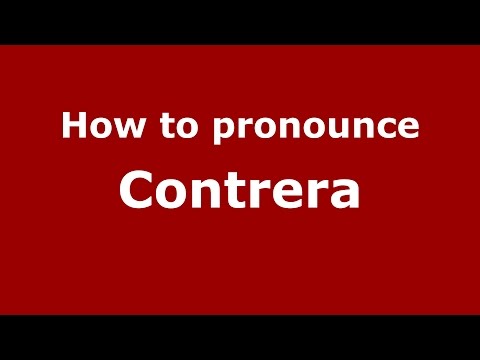 How to pronounce Contrera