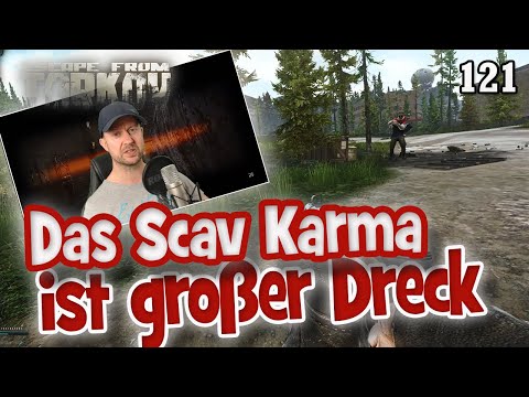 EFT ☠️ Das Scav Karma ist großer Dreck ☠️ Escape From Tarkov 121 | deutsch  Gameplay