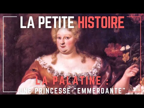La Palatine : La Princesse qui emmerdait la Cour