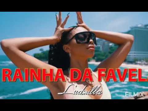 Mc Ludmila RAINHA DA FAVELA