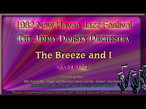 The Jimmy Dorsey Orchestra  The Breeze and I