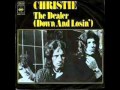 Christie - The Dealer (Down And Losin)' 1974 ...