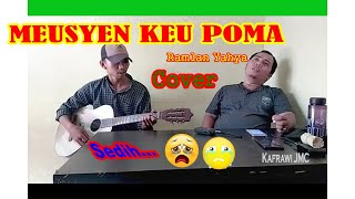Download lagu MEUSYEN KEU POMA Ramlan Yahya Cover by Bang Awi mp3