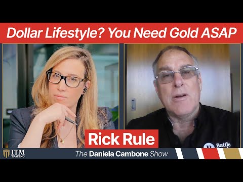 You Should be Crazy Scared about Your US Dollar Lifestyle if You Don’t Own Gold: Rick Rule