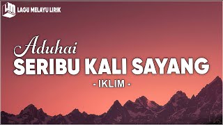 Download lagu Iklim - Aduhai Seribu Kali Sayang (Lirik Lagu) mp3 Download lagu Iklim - Aduhai Seribu Kali Sayang (Lirik Lagu) mp3