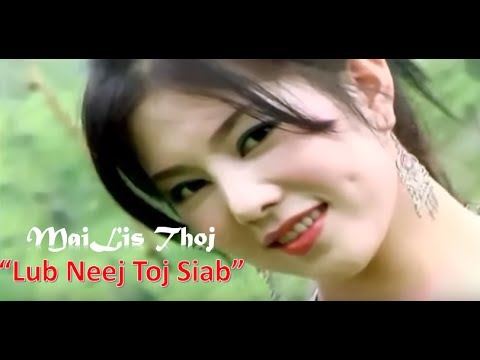 maiv lis thoj - Lub Neej Toj Siab