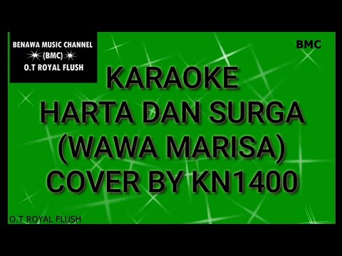 KARAOKE HARTA DAN SURGA (WAWA MARISA) COVER BY KN1400