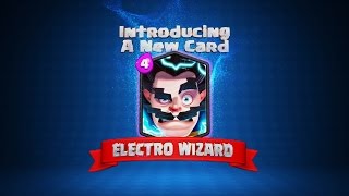 Clash Royale: Welcome to the Arena, Electro Wizard!