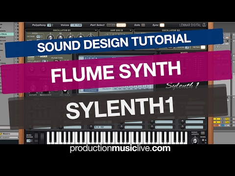 Flume Synth - Sylenth1 Tutorial