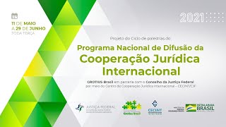 “Cooperação jurídica internacional em matéria penal” -  (25/05/2021)