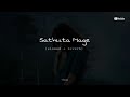 Sathuta  Mage (slowed + reverb) version