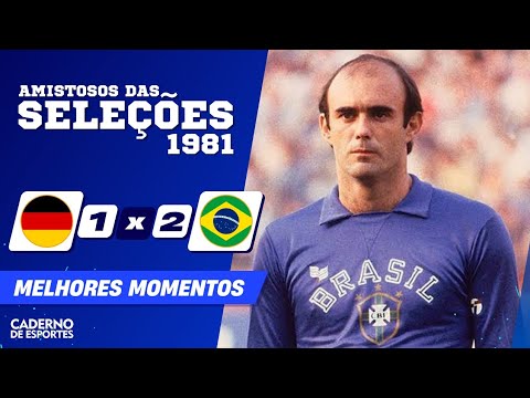 ALEMANHA OC. 1 X 2 BRASIL - AMISTOSO 1981 - MELHORES MOMENTOS