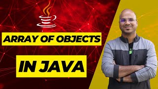 #32 Array of Objects in Java