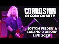 Corrosion of Conformity: "Bottom Feeder / Paranoid Opioid" Live 11/15/22 Columbus, OH
