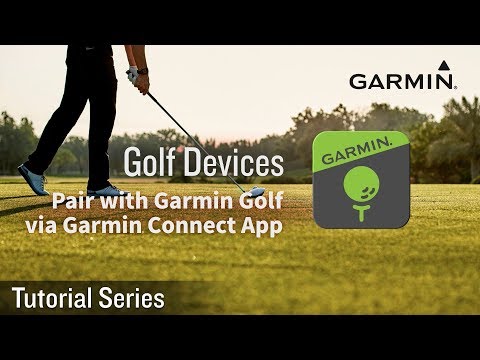 Tutorial – Golf Devices: How to pair with Garmin Golf via Garmin Connect App