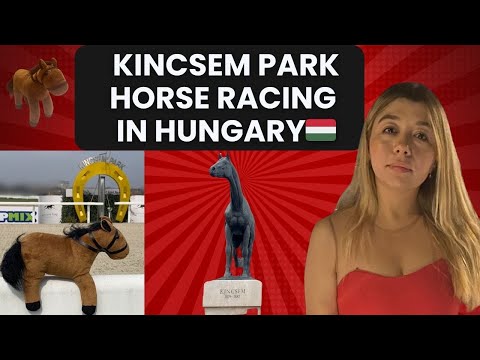 KINCSEM PARK SEASON OPENING DAY I HORSE RACING IN HUNGARY I BUDAPEST VLOG