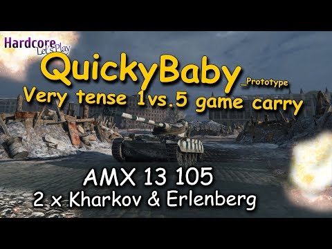 WoT: QuickyBaby Prototype AMX 13 105, tense 1vs5 carry + bonus game, WORLD OF TANKS
