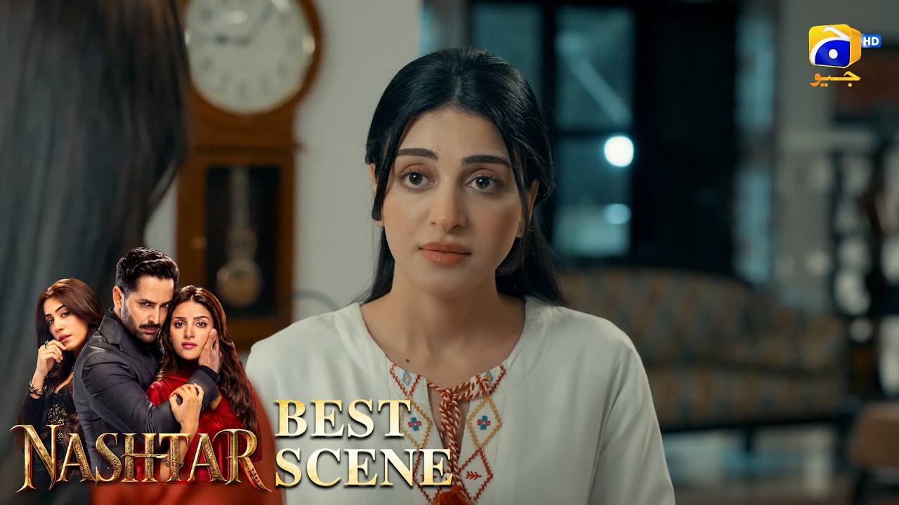 Nashtar Episode 01 | 𝐁𝐞𝐬𝐭 𝐒𝐜𝐞𝐧𝐞 𝟎𝟒 | Danish Taimoor - Anmol Baloch | Har Pal Geo